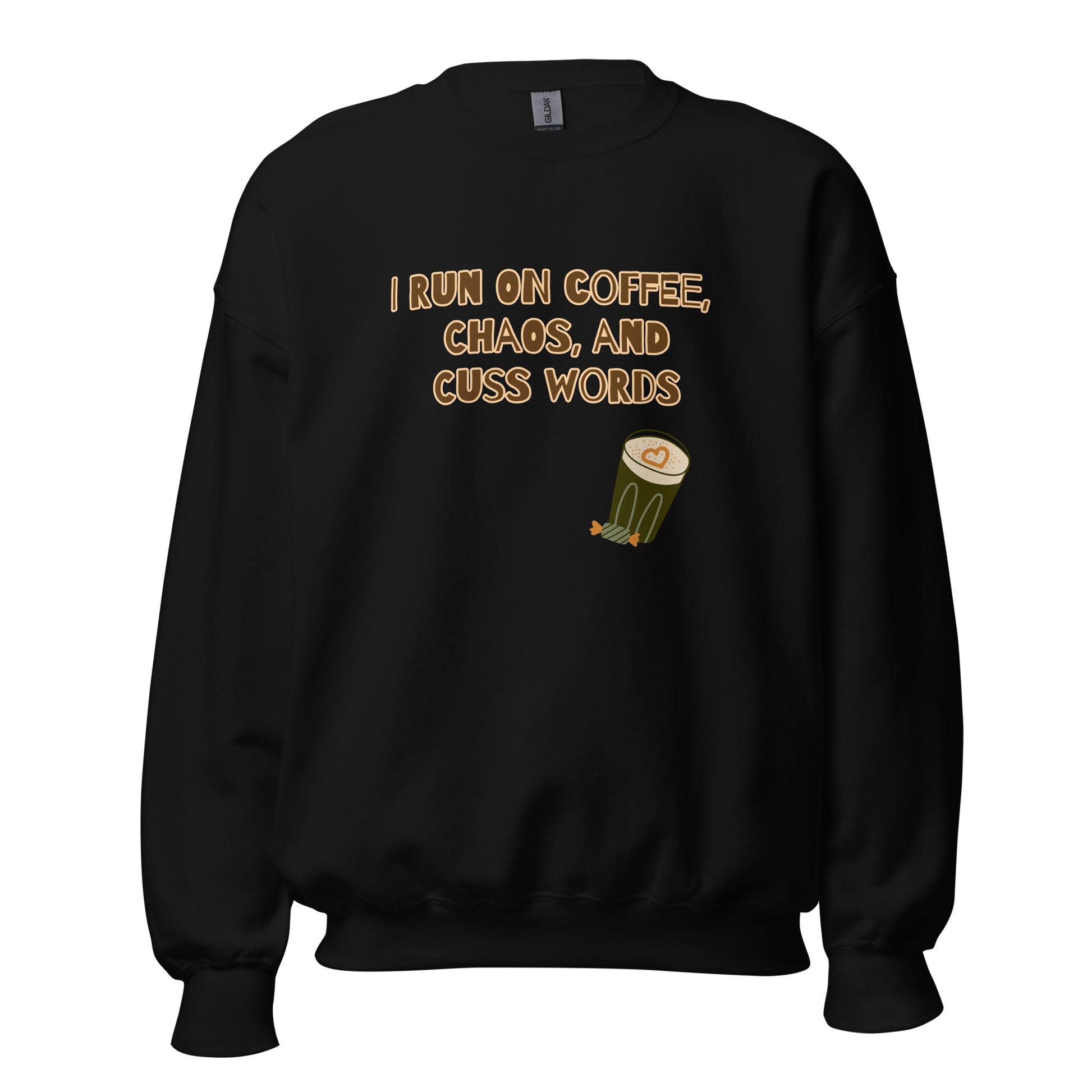 Unisex Sweatshirt. I run on coffee, chaos and cuss words - BURN Athletic