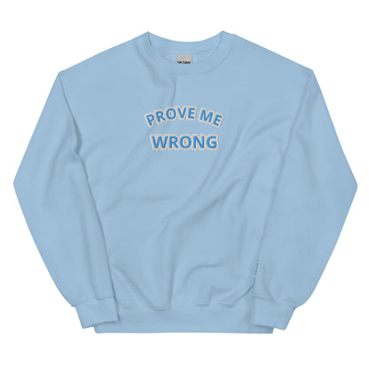 Embroidered unisex Sweatshirt, prove me wrong... I dare you - BURN Athletic