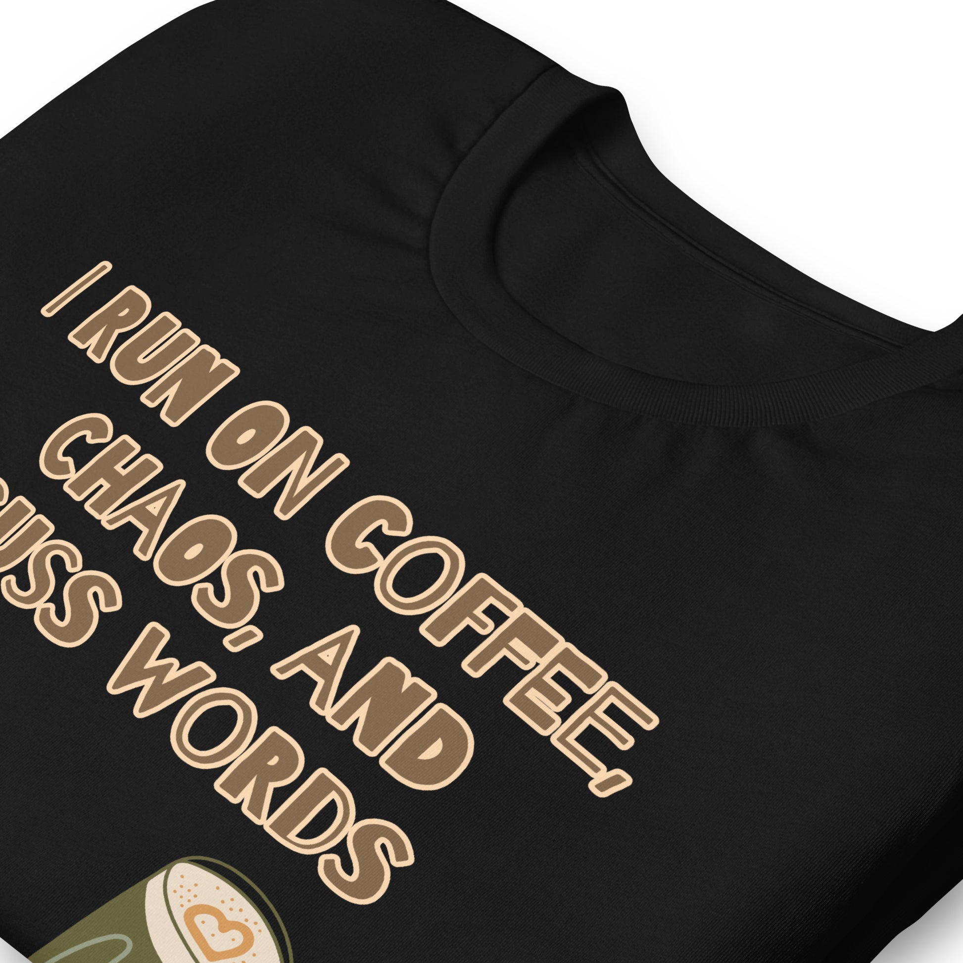 Unisex t-shirt, I run on coffee, chaos and cuss words - BURN Athletic