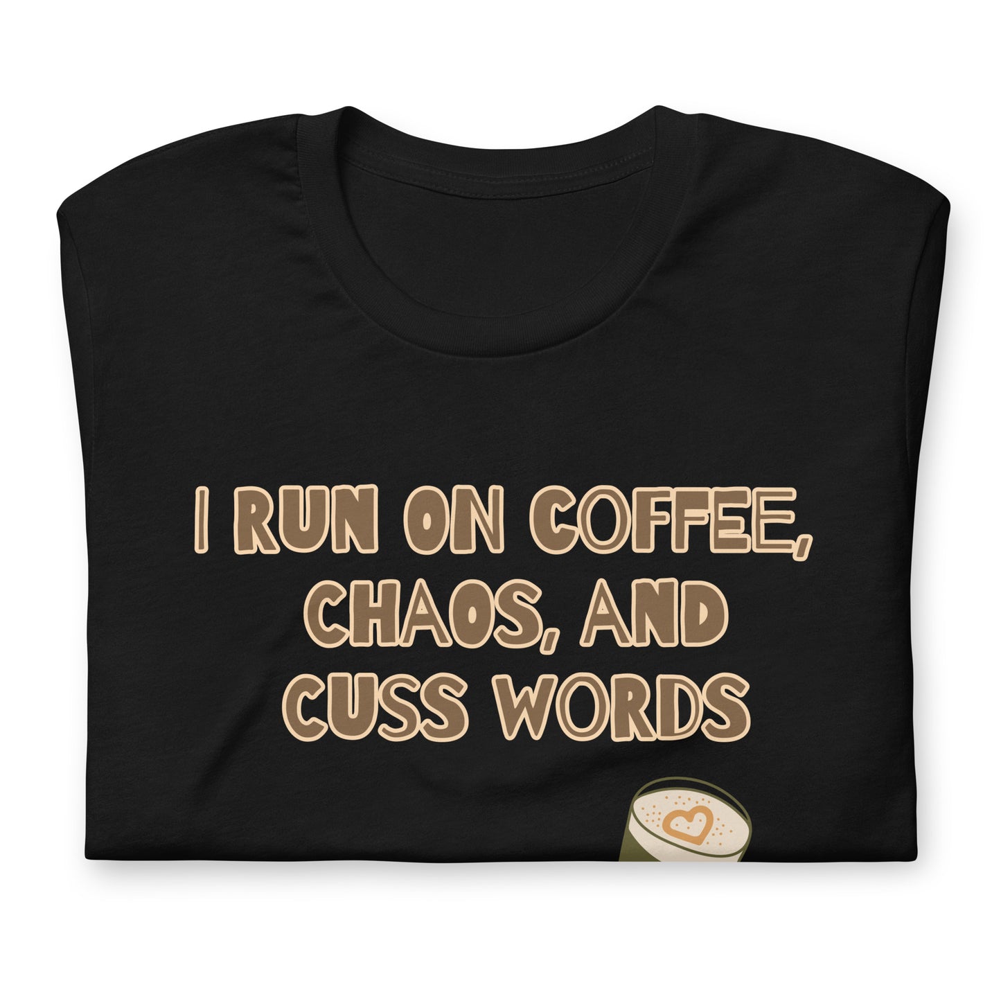 Unisex t-shirt, I run on coffee, chaos and cuss words - BURN Athletic