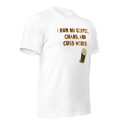 Unisex t-shirt, I run on coffee, chaos and cuss words - BURN Athletic